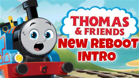 Reboot Intro Thomas And Friends All Engines Go New Reboot Intro