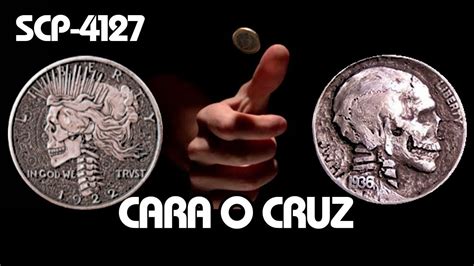 Scp 4127 Cara O Cruz Español Latino Youtube