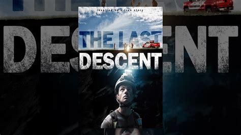 The Last Descent El Ultimo Descenso Pelicula Sub Español Youtube