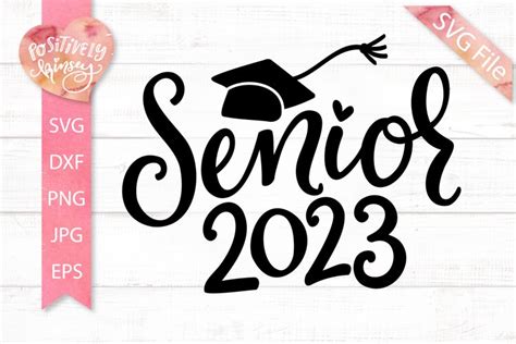 Senior 2023 Svg Senior Svg Graduation Svg Graduate Svg 1510364