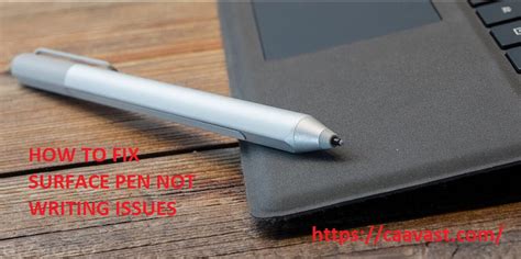 How To Fix Surface Pen Not Writing Issues Zupyak