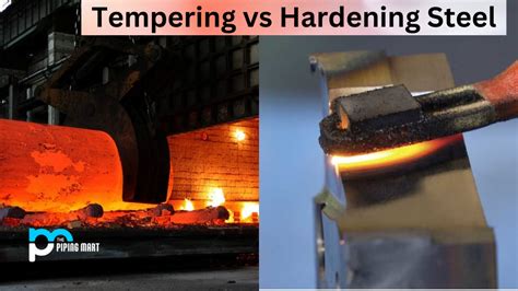 Tempering Vs Hardening Steel Whats The Difference