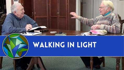 Walking In Gods Light Is Critical By J Dan Gill And Sir Anthony