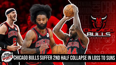 Chicago Bulls Suffer 2nd Half Collapse In Loss To Phoenix Suns Youtube