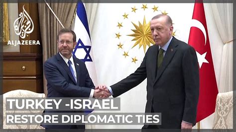 Turkey And Israel To Restore Full Diplomatic Relations Youtube