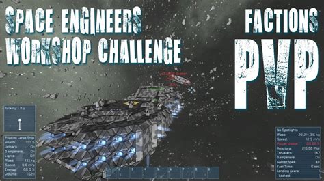 Space Engineers Factions Pvp Workshop Challenge Youtube