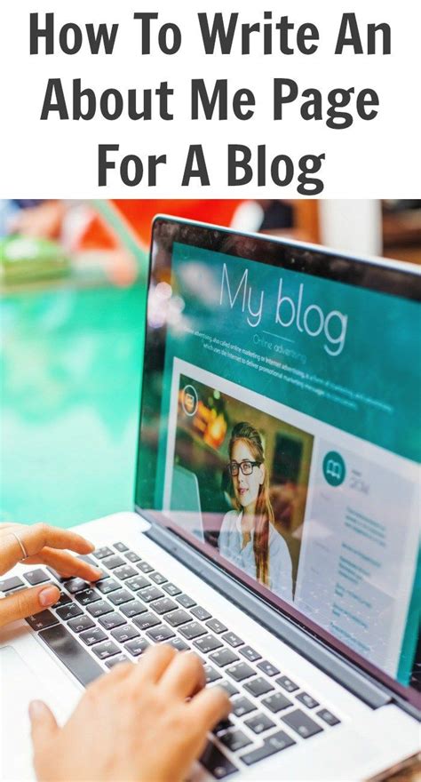 How To Write An About Me Page For A Blog Business Blog Blog