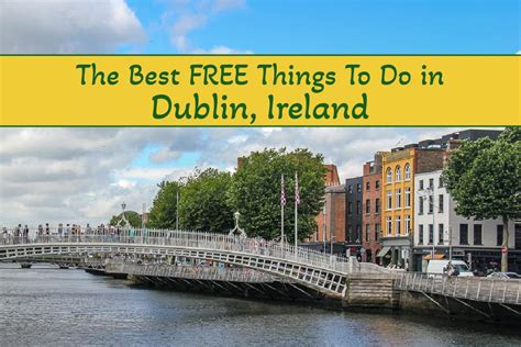Best Free Things To Do In Dublin Ireland Jetsetting Fools