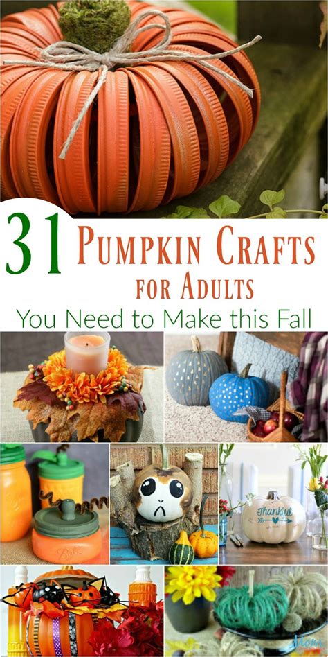 31 Pumpkin Crafts For Adults You Need To Make This Fall Fall Arts And