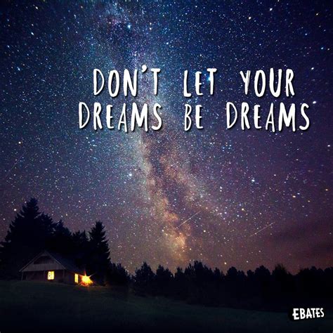 Ebates Inspirational Quotes Quotes Dreaming Of You