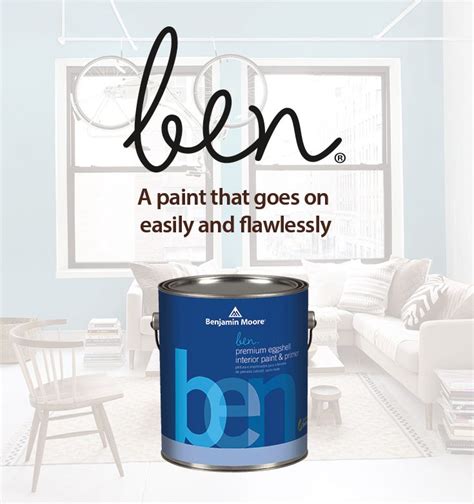 Make Your House A Home With Ben By Benjamin Moore Ben Paint Goes On