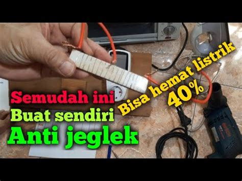 DIY Alat Anti Jeglek Hemat Listrik 40 YouTube
