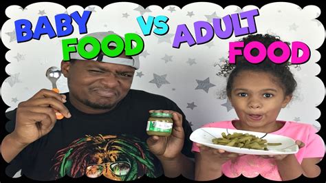 Baby Food Vs Adult Food Youtube