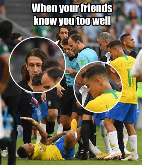 I Know You Bro Neymar Jr Countinho Neymar Jr Neymar Stupid Funny