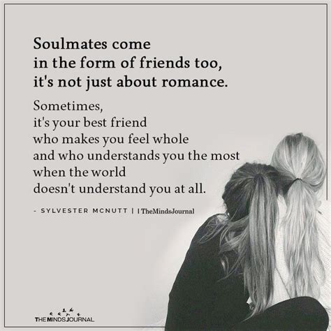 soulmates come in the form of friends love my best friend best friend quotes best friend
