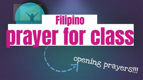 Filipino Prayer For Class Filipino Opening Prayer For Class Youtube