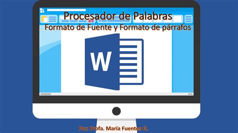 Ms Word Formato De Fuente Y Formato De Párrafo Youtube