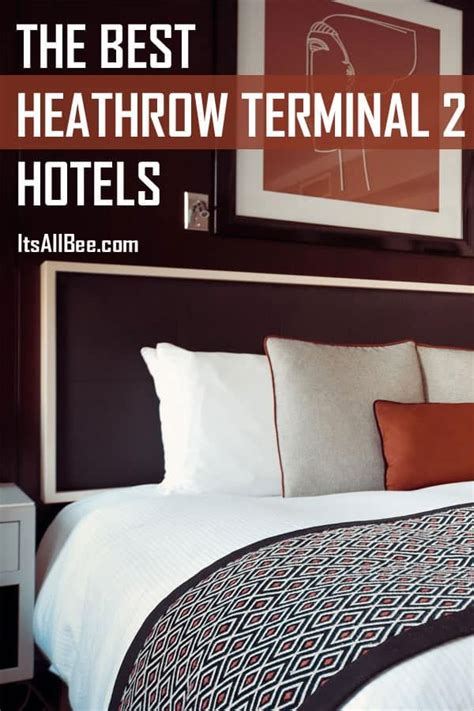 The Best Heathrow Terminal 2 Hotels Hotels Near Heathrow Airport With