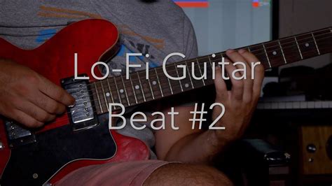 Lo Fi Guitar Beat 2 Youtube