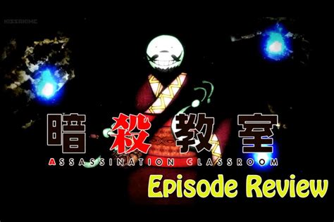 Assassination Classroom Season 2 Episode 1 Review Youtube