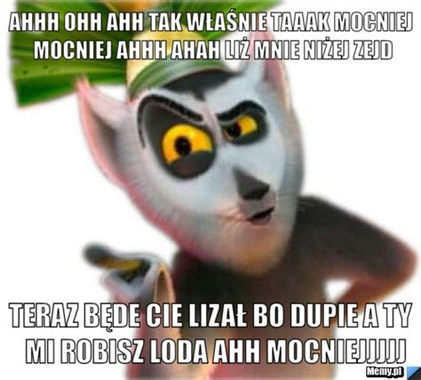 Ahhh ohh ahh tak właśnie taaak mocniej mocniej ahhh ahah liż mnie niżej zejd teraz będe cie