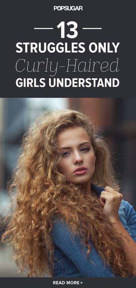 13 Daily Struggles Only Curly Haired Girls Will Understand Curly Hair