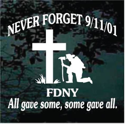 Firefighter Praying Never Forget 911 Decals And Stickers Decal Junky