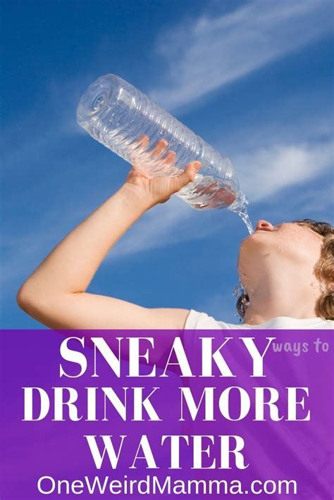 Easy Ways To Drink More Water One Weird Mamma Drink More Water