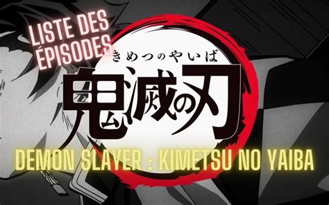 🦊 Liste Des épisodes De Demon Slayer Kimetsu No Yaiba à Jour