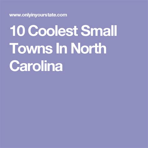 10 Coolest Small Towns In North Carolina Western Nc Car Tour Know