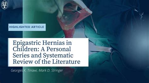 Epigastric Hernias In Children A Personal Series And Systematic Review