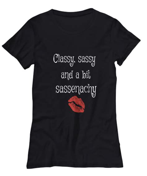 Classy Sassy And A Bit Sassenachy