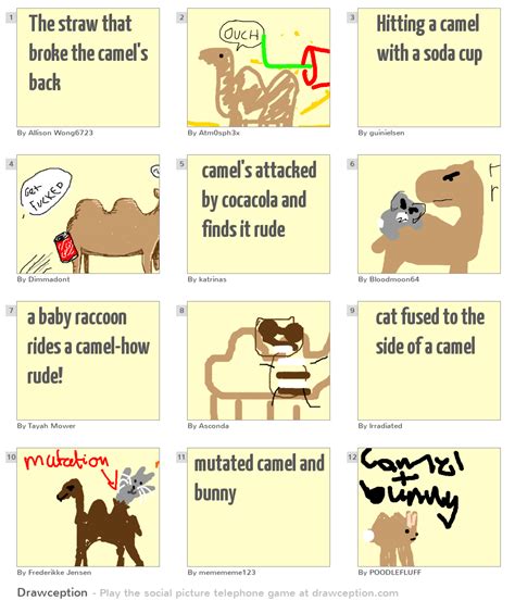 A small and seemingly insignificant addition to a burden that renders it too much to bear; The straw that broke the camel's back - Drawception