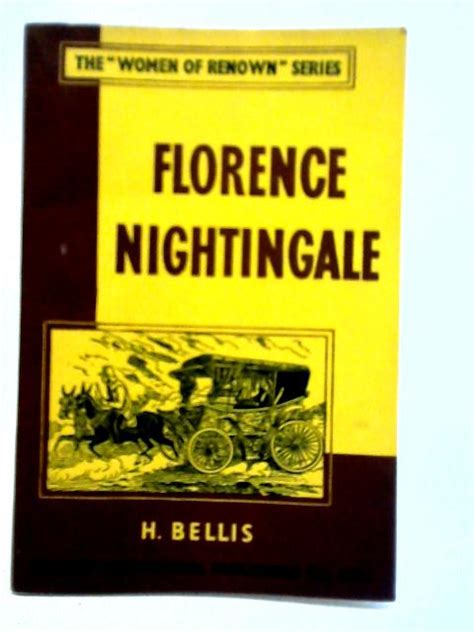 The Women Of Renown Series Florence Nightingale By H Bellis Used 1683026730mhp Old