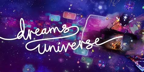 Dreams Universe เตรียมวางจำหน่ายบนเครื่องเกมคอนโซล Playstation 4 ใน