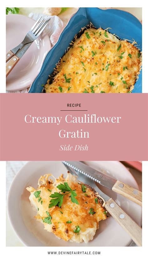 Creamy Cauliflower Gratin Side Dish Recipe Devine Fairytale