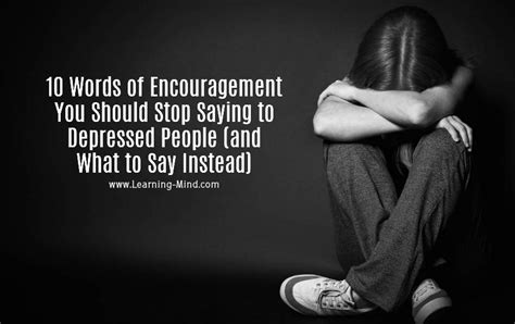 10 Words Of Encouragement You Should Stop Saying To Depressed People