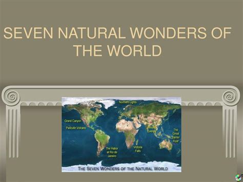 Ppt Seven Natural Wonders Of The World Powerpoint Presentation Free