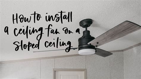 We did not find results for: Install Ceiling Fan On Sloped Ceiling (Simple!) | MODERN ...
