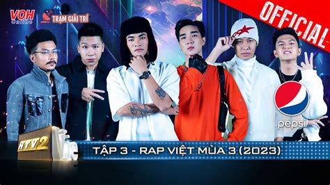 Rap Việt Mùa 3 2023 Liên Tiếp đứng đầu Top Trending Youtube Tập 3