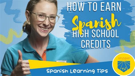 How To Earn Spanish Credits In High School Spanish Learning Tips