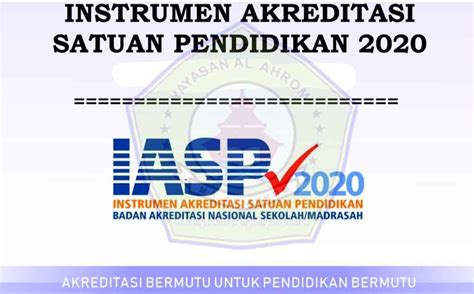 Instrumen Akreditasi Satuan Pendidikan IASP Tahun 2020