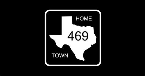 Texas Home Town Area Code 469 Texas Sticker Teepublic