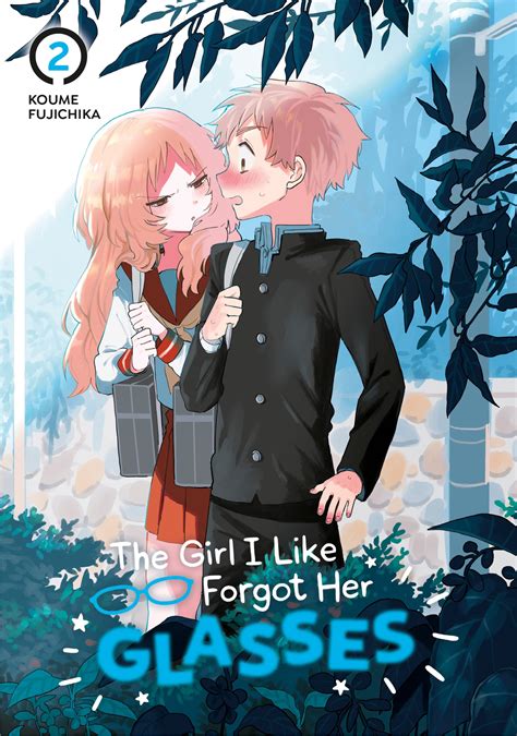 The Girl I Like Forgot Her Glasses 02 By Koume Fujichika Penguin Books New Zealand
