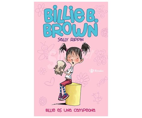 Bruño Billie B Brown 1 Billie Es Una Campeona Sally Rippin Género