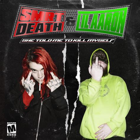 She Told Me To Kill Myself Single By Smrtdeath Lil Aaron Spotify