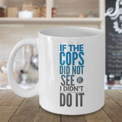 Cop Mug Funny Cop Mug Funny Mug Funny Cop Ts