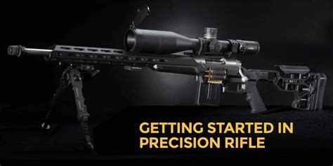 Getting Started In Precision Rifle Ammoman School Of Guns Blog