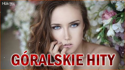 Góralskie Piosenki Składanka Polskie Przeboje Góralskie Góralskie Hity Baciary Youtube