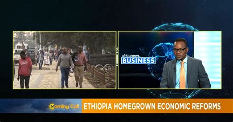 Ethiopia Homegrown Economic Reforms Africanews